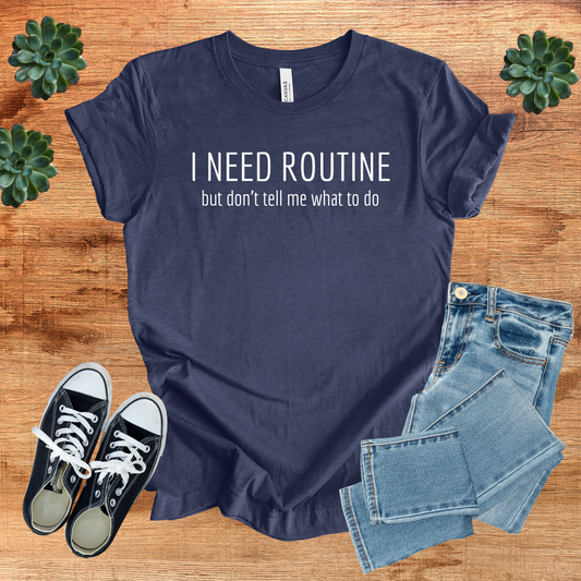 I Need Routine